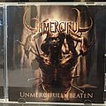 Unmerciful - Tape / Vinyl / CD / Recording etc - Unmerciful - Unmercifully Beaten Cd