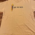 Die My Will - TShirt or Longsleeve - Die My Will