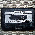 Metallica - Patch - Metallica No Life Til Leather Patch