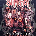 Slipknot - TShirt or Longsleeve - Slipknot We Won't Die T Shirt