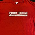 Follow Through - TShirt or Longsleeve - Follow Through