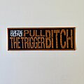 Suicide Silence - Patch - Suicide Silence - Pull The Trigger Bitch
