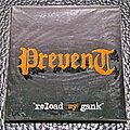 Prevent - Tape / Vinyl / CD / Recording etc - Prevent Reload My Gank