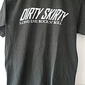 Dirty Skirty - TShirt or Longsleeve - Dirty Skirty - Long live rock 'n roll