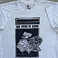 His Hero Is Gone - TShirt or Longsleeve - 1997 his hero is gone