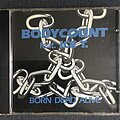 Body Count - Tape / Vinyl / CD / Recording etc - Body Count - Born Dead Alive