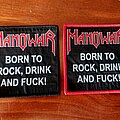Manowar - Patch - Manowar - Born To Rock, Drink & Fuck Patches