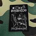 Barbatos - Patch - Barbatos "Let’s Fucking Die" Official Woven Patch