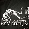 Dead Neanderthals - TShirt or Longsleeve - Dead Neanderthals Incubate Festival shirt