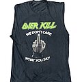 Overkill - TShirt or Longsleeve - Overkill - We Dont Care What You Say
