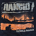 Rancid - TShirt or Longsleeve - Rancid - Trouble Maker T-shirt