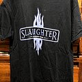 Slaughter - TShirt or Longsleeve - Slaughter tshirt