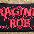 Raging Rob - Patch - Raging Rob Patch - 80s Old School Thrash Metal