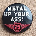 Metal Hammer Magazine - Pin / Badge - Metal Hammer Magazine Metallica Button - Metal Up Your Ass