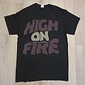 HIGH ON FIRE - TShirt or Longsleeve - High on Fire - Reality Masters