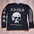 Nails - TShirt or Longsleeve - Nails - Destroy All Who Oppose Long Sleeve