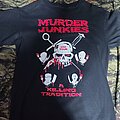 Murder Junkies - TShirt or Longsleeve - Murder Junkies A Killing Tradition TS