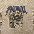 MADBALL - TShirt or Longsleeve - Madball Set It Off Release Show