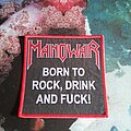 Manowar - Patch - Manowar Born to Drink, Rock and Fuck!