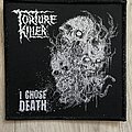 Torture Killer - Patch - Torture Killer I choose death