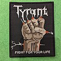 Tyrant - Patch - Tyrant - Fight for your Life