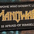 Manowar - Patch - Manowar Anyone who doesn't like Manowar is afraid of himself Patch