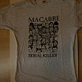 Macabre - TShirt or Longsleeve - Macabre- Serial killer shirt