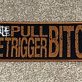 Suicide Silence - Patch - Suicide Silence Pull the Trigger Bitch patch PTPP