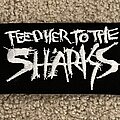 Feed Her To The Sharks - Patch - Feed her to the Sharks patch