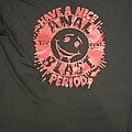 Anal Blast - TShirt or Longsleeve - Anal Blast 'Have a Nice Period You Cunt!'