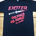 Exciter - TShirt or Longsleeve - Exciter - Violence and Force US tour