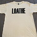 Loathe - TShirt or Longsleeve - Loathe shirt