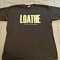 Loathe - TShirt or Longsleeve - Loathe shirt