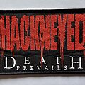Hackneyed - Patch - Hackneyed Death Prevails Patch