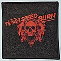 Trash Speed Burn - Patch - Trash Speed Burn Festival Patch