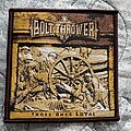 Bolt Thrower - Patch - Bolt Thrower Those Once Loyal patch