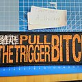 Suicide Silence - Patch - Suicide Silence - Pull The Trigger Bitch super strip