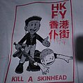 Hong Kong Fuck You - TShirt or Longsleeve - Hong Kong Fuck You - Kill a Skinhead t-shirt