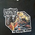 Drawn And Quartered - TShirt or Longsleeve - Drawn And Quartered - Hail Infernal Darkness