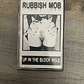 Rubbish Mob - Tape / Vinyl / CD / Recording etc - Rubbish Mob Up In The Block Hole
