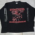 Dying Fetus - TShirt or Longsleeve - Dying Fetus killing LS