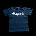 Gorgoroth - TShirt or Longsleeve - Gorgoroth Shirt