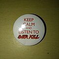 Overkill - Pin / Badge - Overkill - Stay calm and listen to Overkill Pin