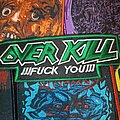 Overkill - Patch - Overkill Fuck you embroidered patch