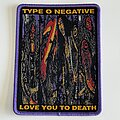 Type O Negative - Patch - Type O Negative - Love You To Death Official Patch (PTPP)
