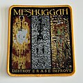Meshuggah - Patch - Meshuggah - Destroy, Erase, Improve Official Patch (PTPP)