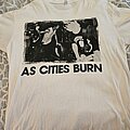 As Cities Burn - TShirt or Longsleeve - As Cities Burn White Tshirt