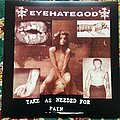 Eyehategod - Tape / Vinyl / CD / Recording etc - Eyehategod Take as Needed for Pain Colored Record