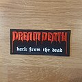 Dream Death - Patch - Dream Death - Back From The Dead -  Logo Embroidered Patch