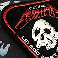 Metallica - Patch - Metallica Kill 'Em All Let God Sort 'Em Out ! rubber patch